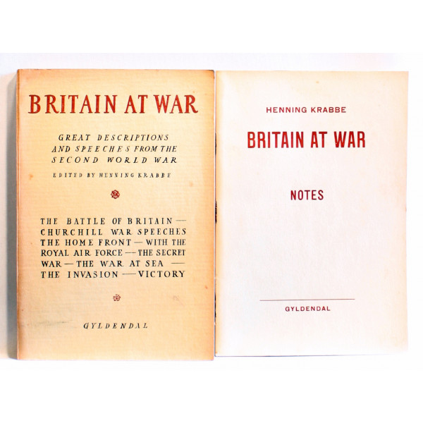 Britain at War. Great Descriptions and Speeches from the Second World War. + Notes