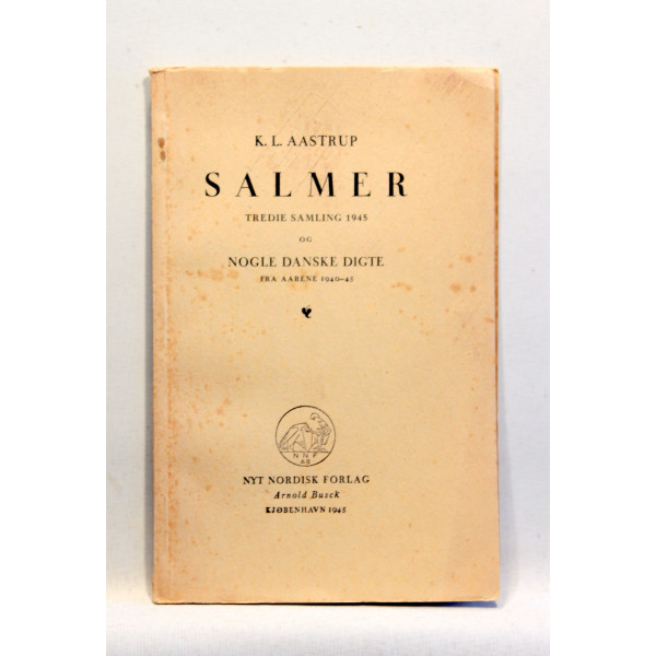 Salmer - tredie samling og Nogle Danske Digte fra aarene 1940-45
