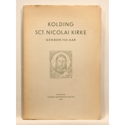 Kolding Sct. Nicolai Kirke gennem 700 Aar
