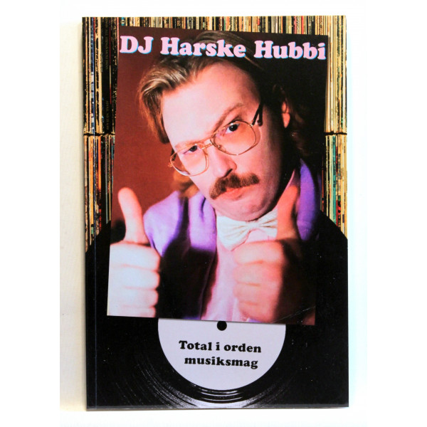 Harske Hubbi - total i orden musiksmag