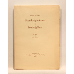 Grundtvigianismen i Sønderjylland. Et bidrag til dens historie