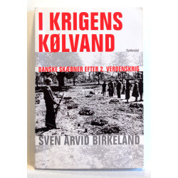 I krigens kølvand. Danske skæbner efter 2. verdenskrig