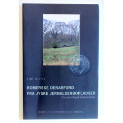 Romerske denarfund fra jyske jernalderbopladser. En arkæologisk kulegravning