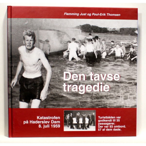Den tavse tragedie. Katastrofen 8. juli 1959 på Haderslev Dam