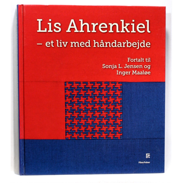 Lis Ahrenkiel - et liv med håndarbejde