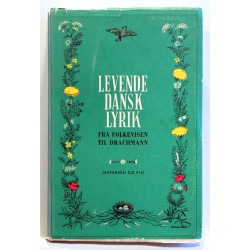 Levende dansk lyrik fra folkevisen til Drachmann