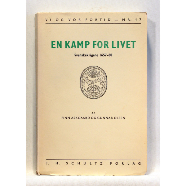 En kamp for livet. Svenskekrigene 1657-60