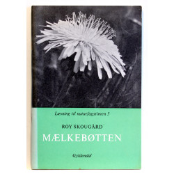 Mælkebøtten og andre nytteplanter