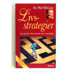 Livsstrategier. Gør det, der virker, gør det, der er væsentligt