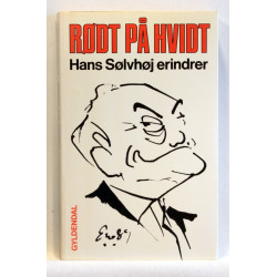Rødt på hvidt. Hans Sølvhøj erindrer