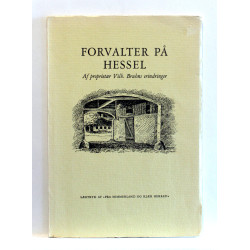 Forvalter på Hessel. Af proprietær Vilh. Bruhns erindringer