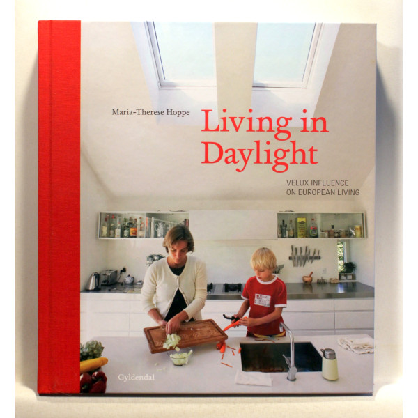 Living in daylight. Velux influence on european living