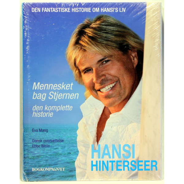 Hansi Hinterseer. Mennesket bag stjernen. Den komplette historie