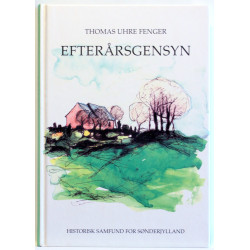 Efterårsgensyn. Tidsbilleder fra drenge- og ungdomsår på Aabenraa-egnen i 1950'erne og 1960'erne