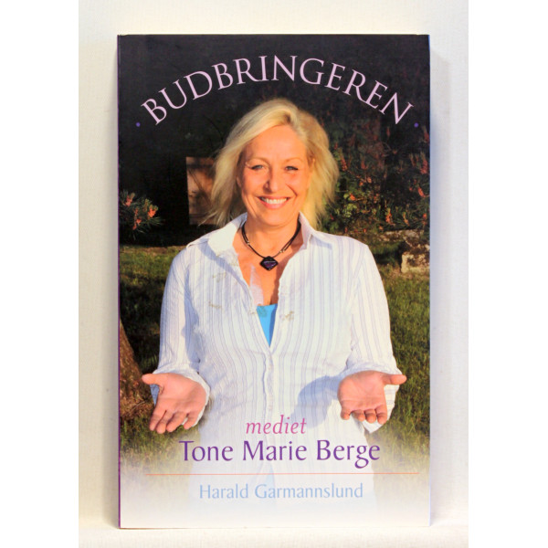 Budbringeren. Mediet Tone Marie Berge