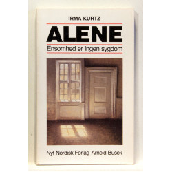 Alene. Ensomhed er ingen sygdom