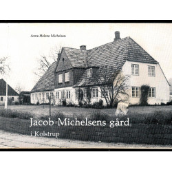 Jacob Michelsens gård i Kolstrup