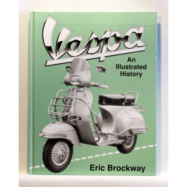 Vespa. An Illustrated History