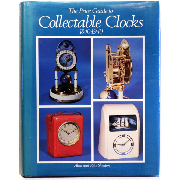 The Price Guide to Collectable Clocks 1840-1940