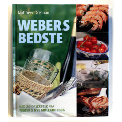 Webers bedste. Med 80 opskrifter fra Webers nye grillkogebog