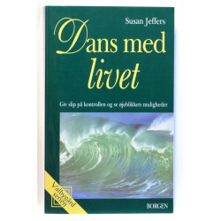 Dans med livet. Giv slip på kontrollen og se øjeblikkets muligheder