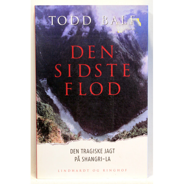 Den sidste flod. Den tragiske jagt på Shangri-La