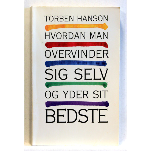 Hvordan man overvinder sig selv og yder sit bedste