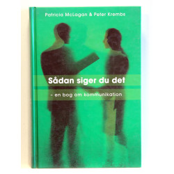 Sådan siger du det - en bog om retlinet kommunikation