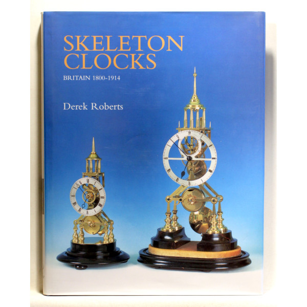 Skeleton Clocks. Britain 1800-1914