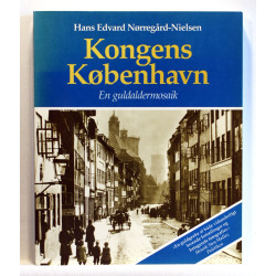 Kongens København. En guldaldermosaik
