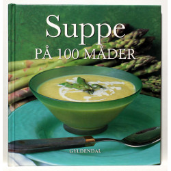 Suppe på 100 måder
