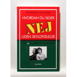 Hvordan du siger nej uden skyldfølelse og ja til mere tid og glæde