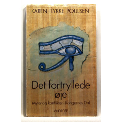 Det fortryllede øje. Myter og konflikter i Kongernes Dal