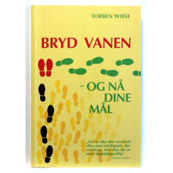 Bryd vanen og nå dine mål