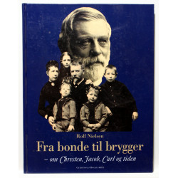 Fra Bonde til Brygger - om Chresten, Jacob, Carl og tiden