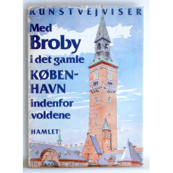 Kunstvejviser - Med Broby i det gamle København indenfor voldene