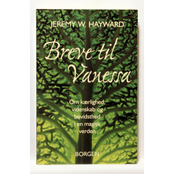Breve til Vanessa. Om kærlighed, videnskab og bevidsthed i en magisk verden