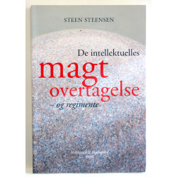 De intellektuelles magtovertagelse - og regimente