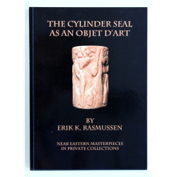 The cylinder seal as an objet d'art. Near Eastern masterpieces in private collections