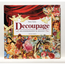 Decoupage. Billeddekoration til boligen