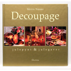 Decoupage. Julepynt og julegaver