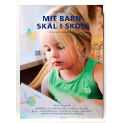 Mit barn skal i skole. Forældrehåndbogen