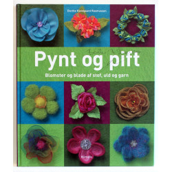 Pynt og pift - blomster og blade af stof, uld og garn
