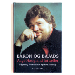 Baron og bajads. Aage Haugland fortæller