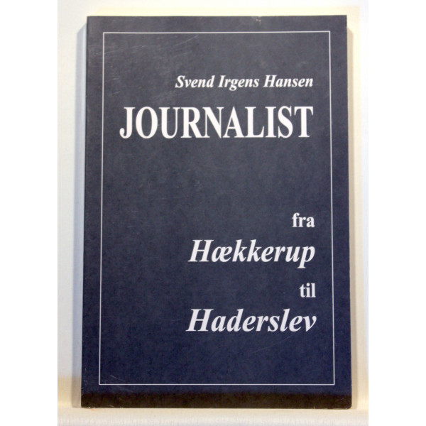 Journalist fra Hækkerup til Haderslev