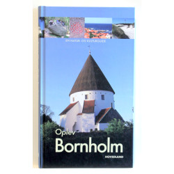 Oplev Bornholm. En natur- og kulturguide