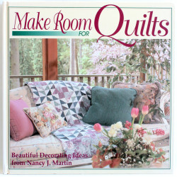 Make Room for Quilts. Beautiful Decorating Ideas