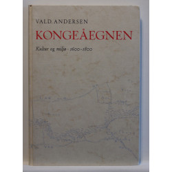 Kongeåegnen. Kultur og miljø 1600-1800