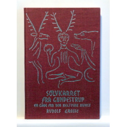 Sølvkarret fra Gundestrup - en gåde fra den keltiske kunst