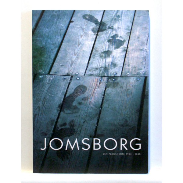 Jomsborg. Den permanente 1933-2008